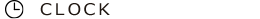 CLOCK